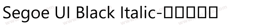 Segoe UI Black Italic字体转换